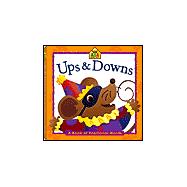 Ups and Downs : A Book of Positional Words