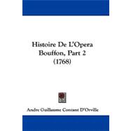 Histoire de L'Opera Bouffon, Part
