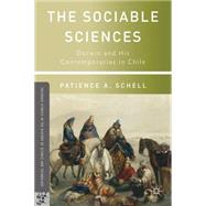 The Sociable Sciences Darwin and His Contemporaries in Chile