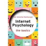 Internet Psychology: The Basics