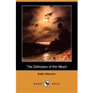 The Glimpses of the Moon