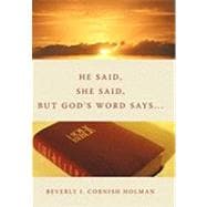 He Said, She Said, but God's Word Says...