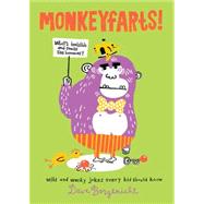 Monkeyfarts! Wacky Jokes Every Kid Should Know