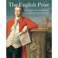 The English Prize The Capture of the Westmorland, An Episode of the Grand Tour