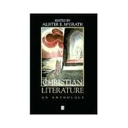 Christian Literature An Anthology