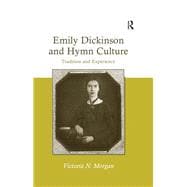 Emily Dickinson and Hymn Culture: Tradition and Experience