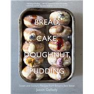 Bread, Cake, Doughnut, Pudding Sweet and Savoury Recipes from Britain's Best Baker