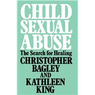 Child Sexual Abuse: The Search for Healing