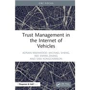 Trust Management in the Internet of Vehicles