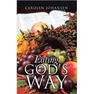 Eating God’s Way