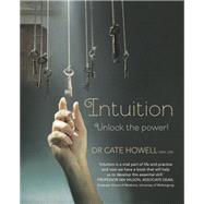 Intuition Unlock the power!