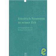 Friedrich Naumann in Seiner Zeit