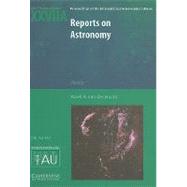Reports on Astronomy 2006â€“2009 (IAU XXVIIA): IAU Transactions XXVIIA,9780521856058