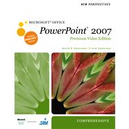 New Perspectives on Microsoft Office PowerPoint 2007, Comprehensive, Premium Video Edition