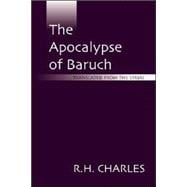 The Apocalypse of Baruch: Translated from the Syriac