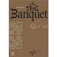 The Banquet: A Reading of the Fifth sura of the Qur'an