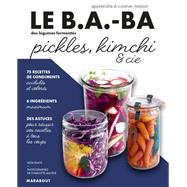 Le B.A-BA de la cuisine : Pickles