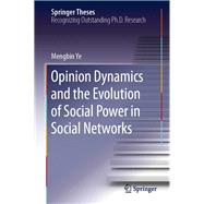 Opinion Dynamics and the Evolution of Social Power in Social Networks
