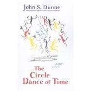 The Circle Dance of Time