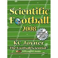 Scientific Football 2008: The Latest Release from Pro Football's Statistical Iconoclast