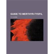 Guide to Merthyr-tydfil