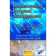 Implementing Program Management: Templates and Forms Aligned with the Standard for Program Management - Second Edition (2008)