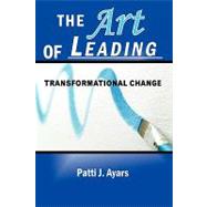 The Art of Leading Transformational Change
