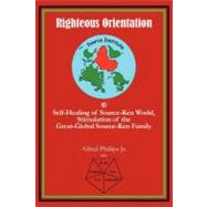Righteous Orientation : Self-Healing of Source-Ken World, Stimulation of the Great-Global Source-Ken Family