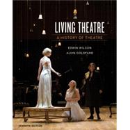 Living Theatre: A History of Theatre