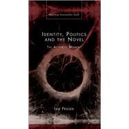 Identity, Politics and the Novel