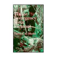 Maoist Insurgency Since Vietnam