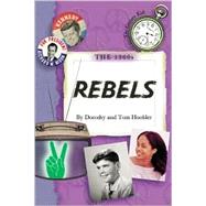 The 1960s Rebels: Rebels
