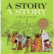 A Story, a Story: An African Tale