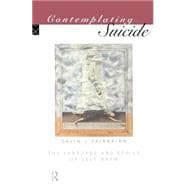 Contemplating Suicide: The Language and Ethics of Self-Harm