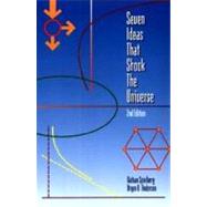 Seven Ideas that Shook the Universe, 2nd Edition