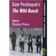 Sam Peckinpah's  The Wild Bunch