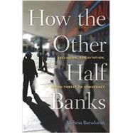 How the Other Half Banks