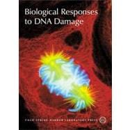 Biological Responses to DNA Damage Cold Spring Harbor Symposia on Quantitative Biology, Volume LXV book cover, ISBN 9780879696061
