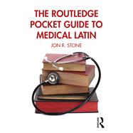The Routledge Pocket Guide to Medical Latin