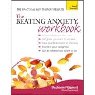 The Beating Anxiety Workbook