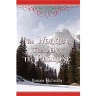 The Wonder, the Joy, the Promise: Stories for Christmas
