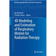 4d Modeling and Estimation of Respiratory Motion for Radiation Therapy