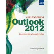 Asian Development Outlook 2012: Confronting Rising Inequality in Asia