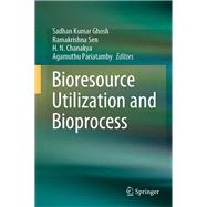 Bio-resource Utilization and Bioprocess