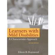Learners with Mild Disabilities : A Characteristics Approach
