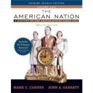 American Nation, The: A History of the United States Since 1865, Volume II, Primary Source Edition (Book Alone)