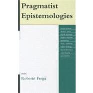 Pragmatist Epistemologies
