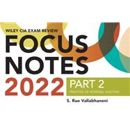 Wiley CIA 2022 Focus Notes, Part 2 Practice of Internal Auditing