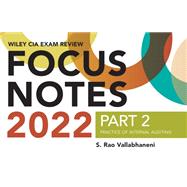 Wiley CIA 2022 Focus Notes, Part 2 Practice of Internal Auditing