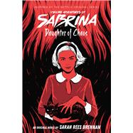 Daughter of Chaos (Chilling Adventures of Sabrina, Novel 2),9781338326062